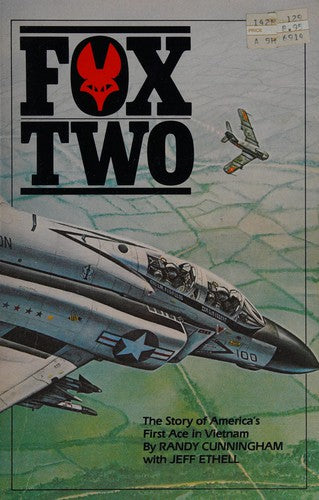 Fox Two: America's First Ace In Vietnam: [the story of America's first ace in Vietnam]