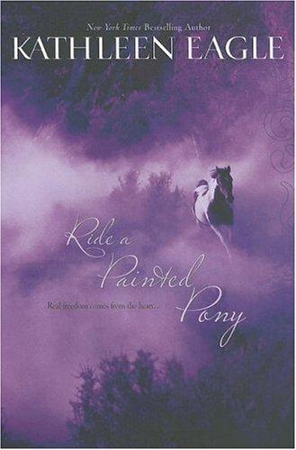 Ride A Painted Pony (Mira Single Title Hardbacks)