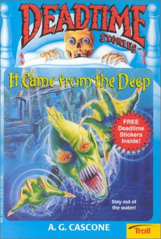 It Came From The Deep (Deadtime Stories , No 7)