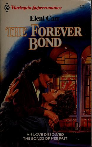 The Forever Bond, The (Harlequin Superromance 245)