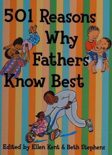 501 Reasons Why Fathers Know Best