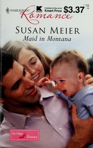 Maid In Montana (Harlequin Romance)