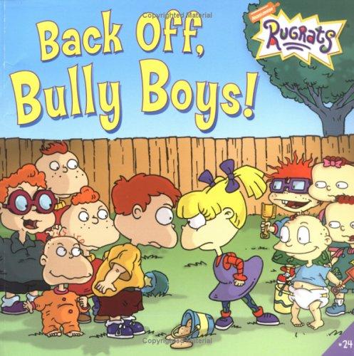 Back Off, Bully Boys!