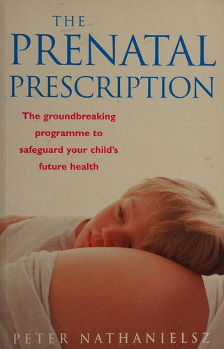 The Prenatal Prescription