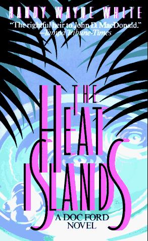 The Heat Islands: A Doc Ford Novel (Doc Ford Novels)