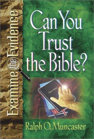 Can You Trust The Bible? (Examine The Evidence®)