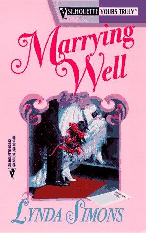 Marrying Well (Yours Truly)