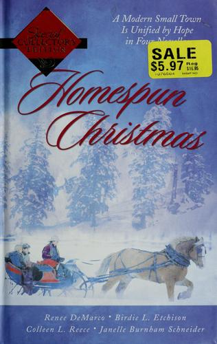 Homespun Christmas: Hope For The Holidays/More Than Tinsel/The Last Christmas/Winter Sabbatical (Inspirational Christmas Romance Collection)