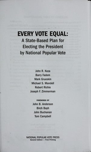 Every Vote Equal: A State-Based Plan For Electing The President By National Popular Vote