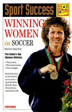 Winning Women In Soccer (Sport Success)