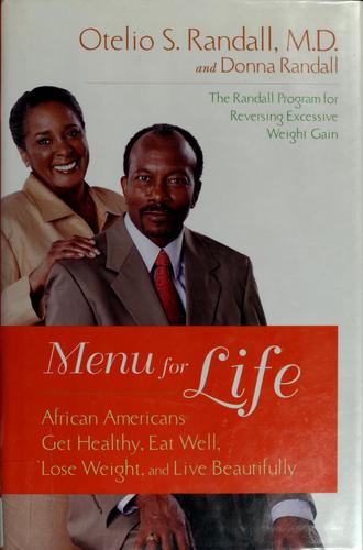 Menu For Life: African Americans Get Healthy, Eat Well, Lose Weight And Live Beautifully