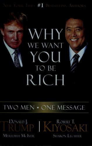 Why We Want You To Be Rich: Two Men - One Message