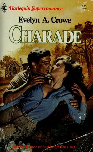 Charade (Harlequin Superromance No. 160)