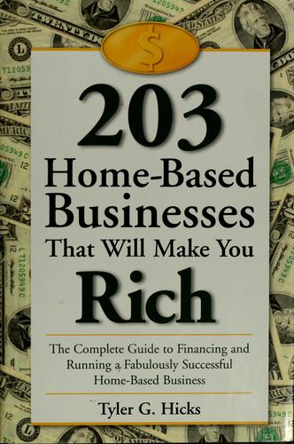 203 Home Based Businesses That Will Make