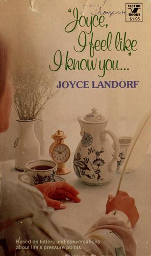 'Joyce I Feel Like I Know You': Based On Letters And Conversations About Life's Pressure Points