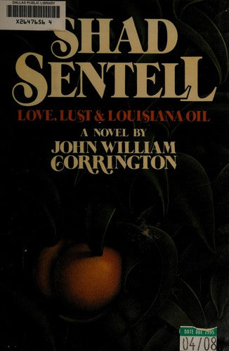 Shad Sentell: love, lust & louisiana oil