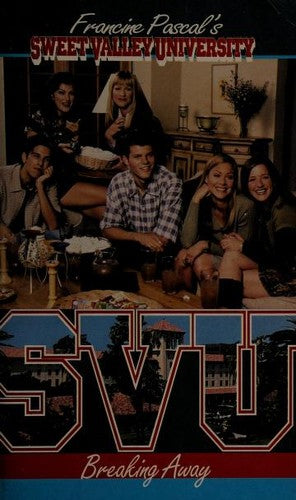 Breaking Away (Sweet Valley University(R))