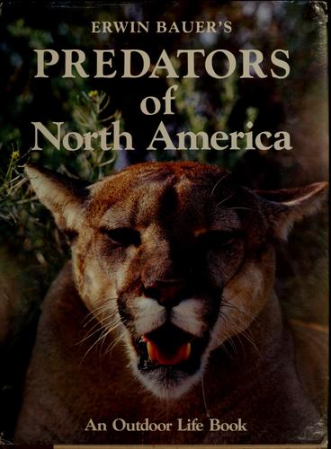 Erwin Bauer's Predators Of North America