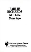 All Those Years Ago (Silhouette Special Edition, No 684)