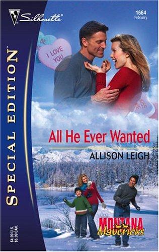 All He Ever Wanted (Silhouette Special Edition) (Silhouette Special Edition)