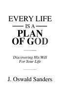 Every Life Is A Plan Of God: Discovering His will for your Life