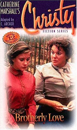 Brotherly Love (Christy Series , No 12)