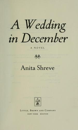 A Wedding In December A Novel: A Novel