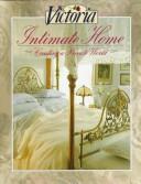 Victoria: Intimate Home: Creating A Private World
