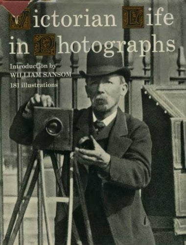Victorian Life In Photographs