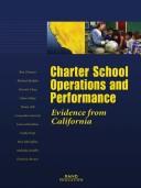 Charter School Operations And Performance: Evidence From California: evidence from California