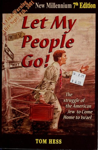 Let My People Go! The Struggle Of The American Jew To Come Home To Israel