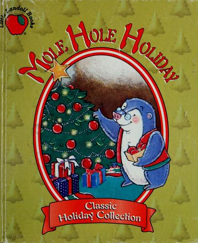 Mole Hole Holiday