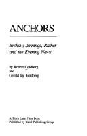Anchors: Brokaw, Jennings, Rather and the evening news