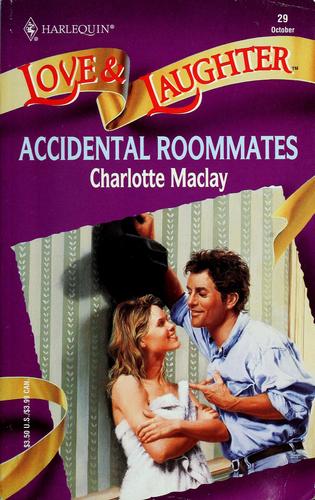 Accidental Roommates (Harlequin Love & Laughter, #29)