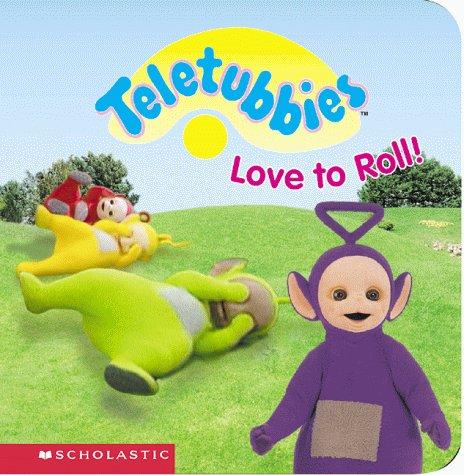 Teletubbies Love To Roll
