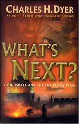 What's Next?: God, Israel And Future Of Iraq