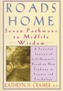 Roads Home: seven pathways to midlife wisdom