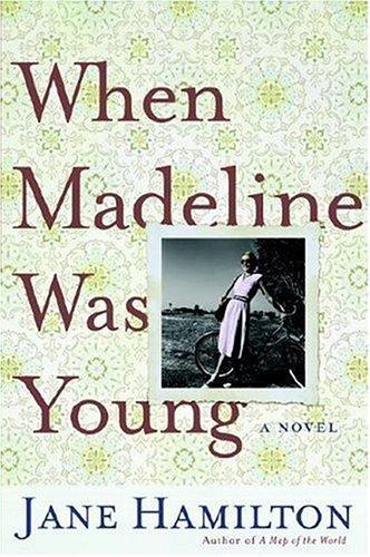 When Madeline Was Young (A Novel)