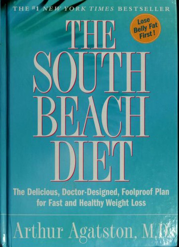 South Beach Diet (without dust jacket): the delicious, doctor-designed, foolproof plan for fast and healthy  weight loss