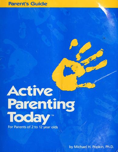 Active Parenting Today (For Parents Of 2- To 12-Year-Olds)