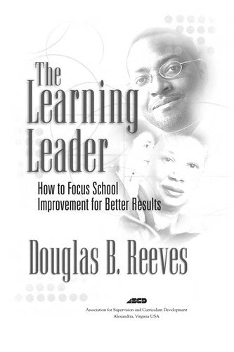 The Learning Leader: How To Focus School Improvement For Better Results: how to focus school improvement for better results