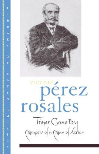 Times Gone By: Memoirs of a Man of Action