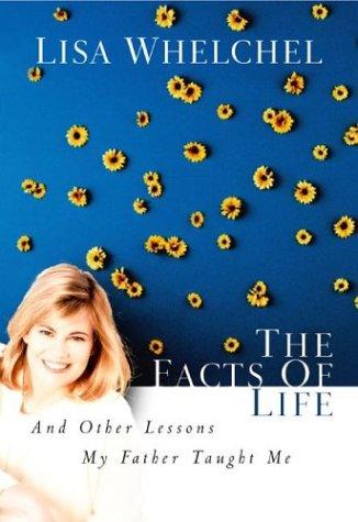 The Facts Of Life: And Other Lessons My Father Taught Me