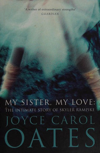 My Sister, My Love: The Intimate Story of Skyler Rampike