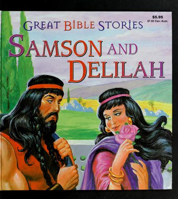 Great Bible Stories Samson And Delilah