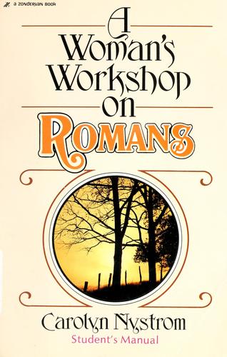 A Woman's Workshop On Romans: Student's Manual