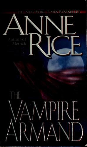 The Vampire Armand (The Vampire Chronicles)
