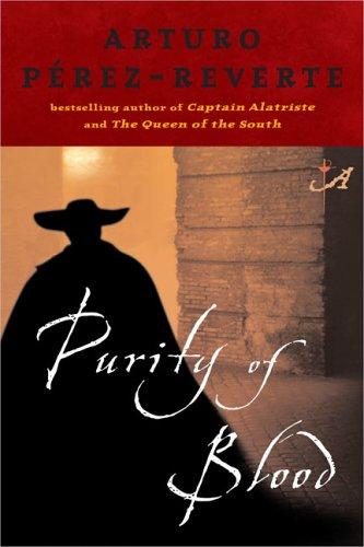 Purity Of Blood (Captain Alatriste)