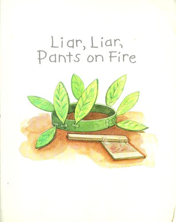 Liar, Liar, Pants On Fire