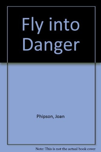 Fly Into Danger